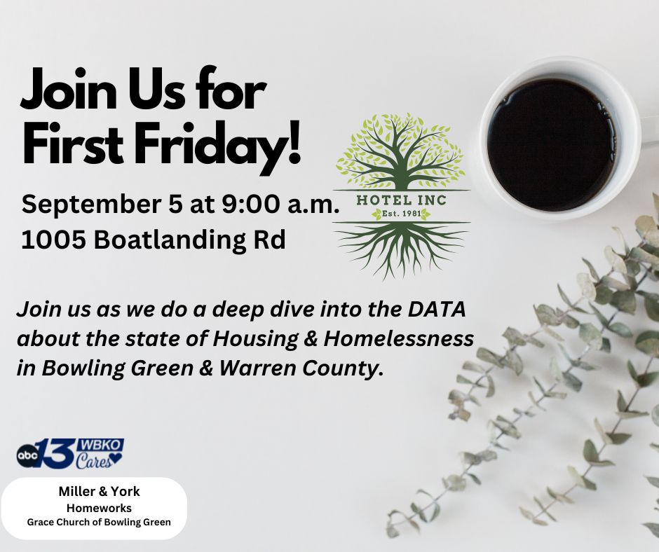 First Friday with coffee and conversation at HOTEL INC on Friday, Sept. 5 at 9:00 a.m. at HOTEL INC. Business sponsors include WBKO, Miller & York, Homeworks, and Grace Community Church of Bowling Green.